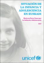 Situaci&oacute;n de la infancia y adolescencia en Euskadi. Hacia un Pacto Vasco por la Infancia y Adolescencia
