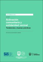 Activaci&oacute;n comunitaria y solidaridad vecinal. Tendencias y buenas pr&aacute;cticas