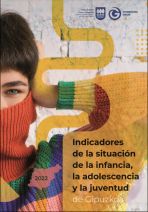 Indicadores de la situaci&oacute;n de la infancia, la adolescencia y la juventud de Gipuzkoa